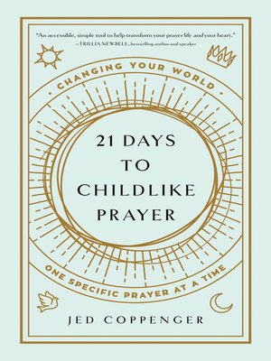 cover image of 21 Days to Childlike Prayer